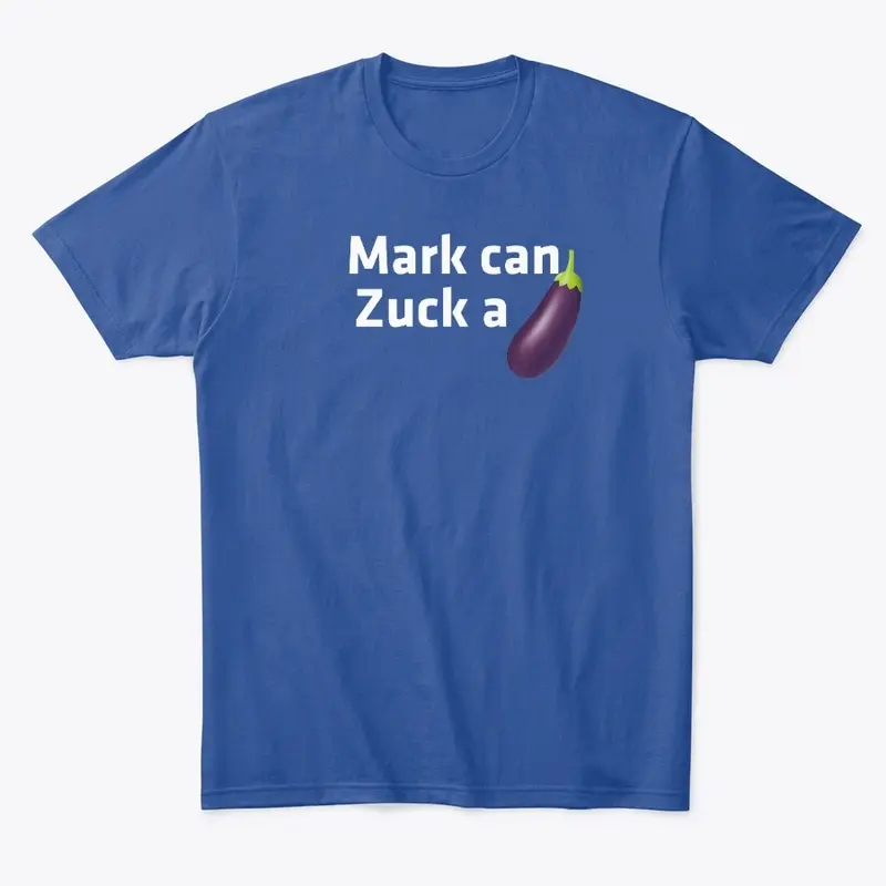 Mark Can Zuck It